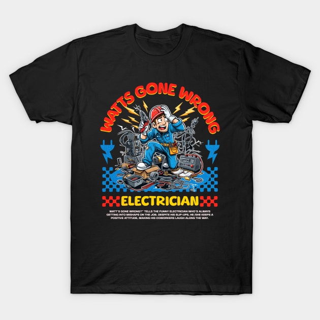 Funny Electrician T-Shirt by Create Magnus